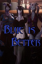 Blue is Better