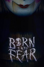 Born Into Fear