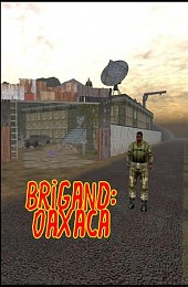 Brigand: Oaxaca