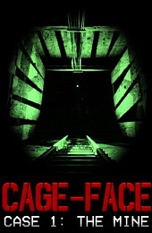 CAGE-FACE | Case 1: The Mine