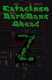 Cataclysm: Dark Days Ahead