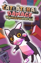 Catlateral Damage: Remeowstered