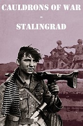 Cauldrons of War - Stalingrad