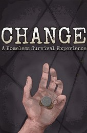 CHANGE: A Homeless Survival Experience