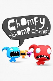 Chompy Chomp Chomp