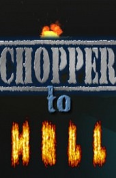 Chopper To Hell