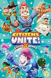 Citizens Unite!: Earth x Space