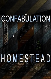 Confabulation: Homestead