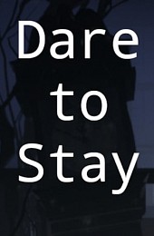 Dare to Stay