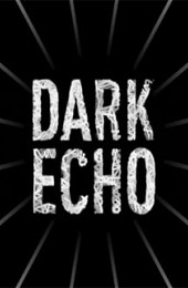 Dark Echo