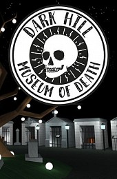 Dark Hill Museum of Death