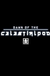 Dawn of the Celestialpod