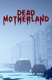 Dead Motherland: Zombie Co-op