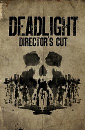 Deadlight: Director's Cut