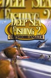 Deep Sea Fishing 2: Offshore Angler