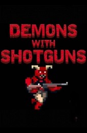 Demons with Shotguns