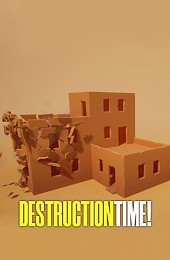 Destruction Time!