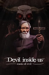 Devil Inside Us: Roots of Evil