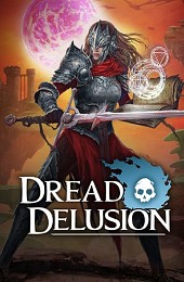 Dread Delusion