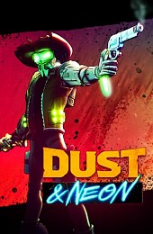 Dust and Neon