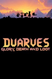 Dwarves: Glory, Death and Loot