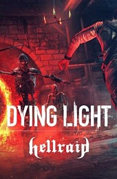 Dying Light Hellraid