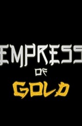 Empress of Gold