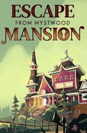 Escape From Mystwood Mansion