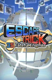 ESCAPE TRICK: 35 Fateful Enigmas