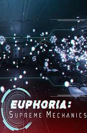 Euphoria: Supreme Mechanics