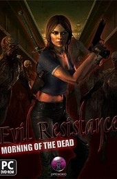 Evil Resistance: Morning of the Dead