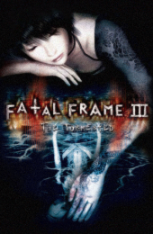 Fatal Frame 3: The Tormented