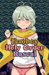 Femboy Holy Order Rascal