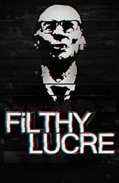 Filthy Lucre