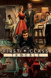 First Class Trouble