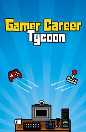 Gamer Career Tycoon