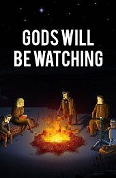 Gods Will Be Watching