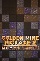 Golden Mine Pickaxe 2: Mummy Tombs