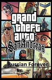 Grand Theft Auto San Andreas Russia Forever