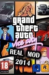 Grand Theft Auto Vice City - Real Mod 2014