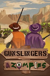 Gunslingers and Zombies