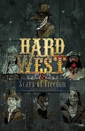 Hard West: Scars of Freedom