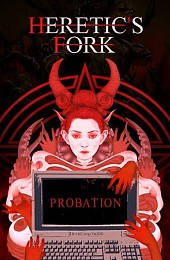 Heretic’s Fork: Probation