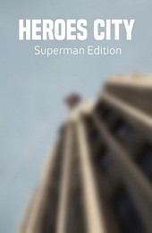 Heroes City Superman Edition