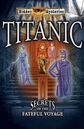 Hidden Mysteries: Titanic