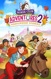 Horse Club Adventures 2: Hazelwood Stories