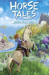 Horse Tales: Emerald Valley Ranch