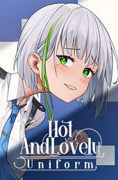 Hot And Lovely：Uniform