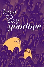 How to Say Goodbye