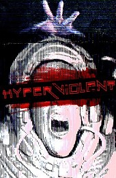 HYPERVIOLENT